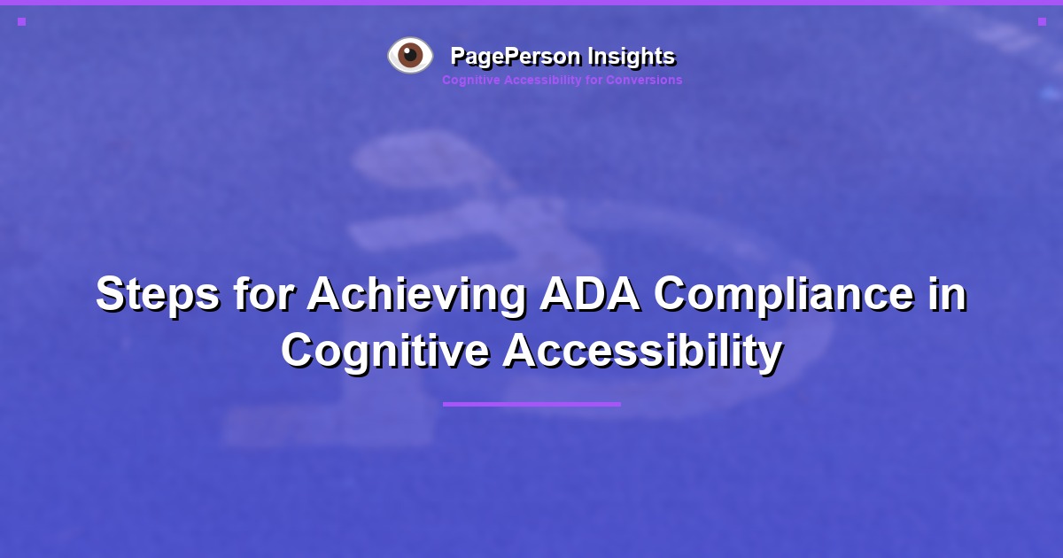 Steps for Achieving ADA Compliance in Cognitive Accessibility