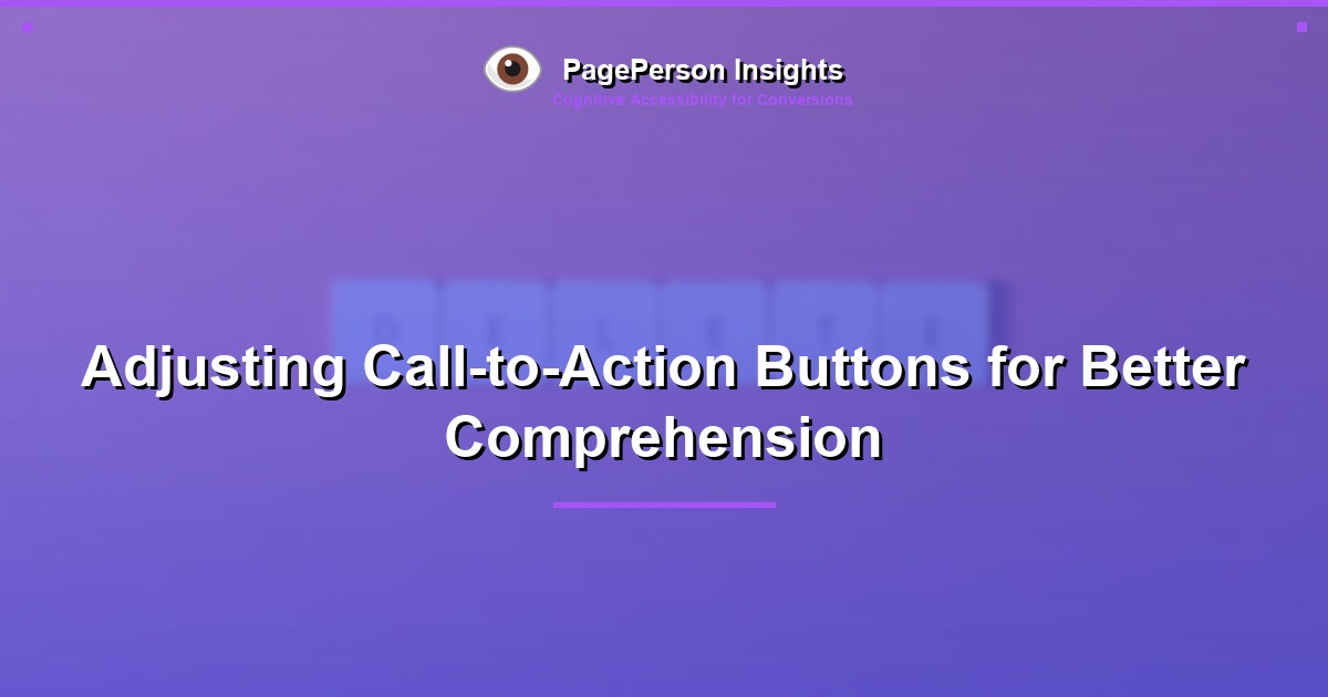 Adjusting Call-to-Action Buttons for Better Comprehension