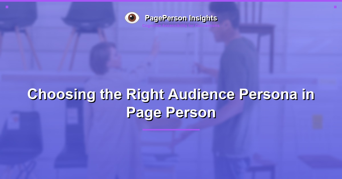 Choosing the Right Audience Persona in Page Person