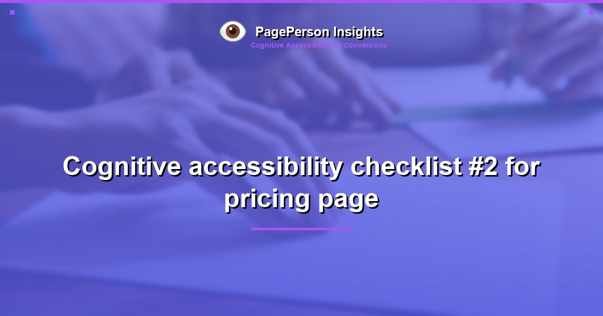 Cognitive accessibility checklist #2 for pricing page