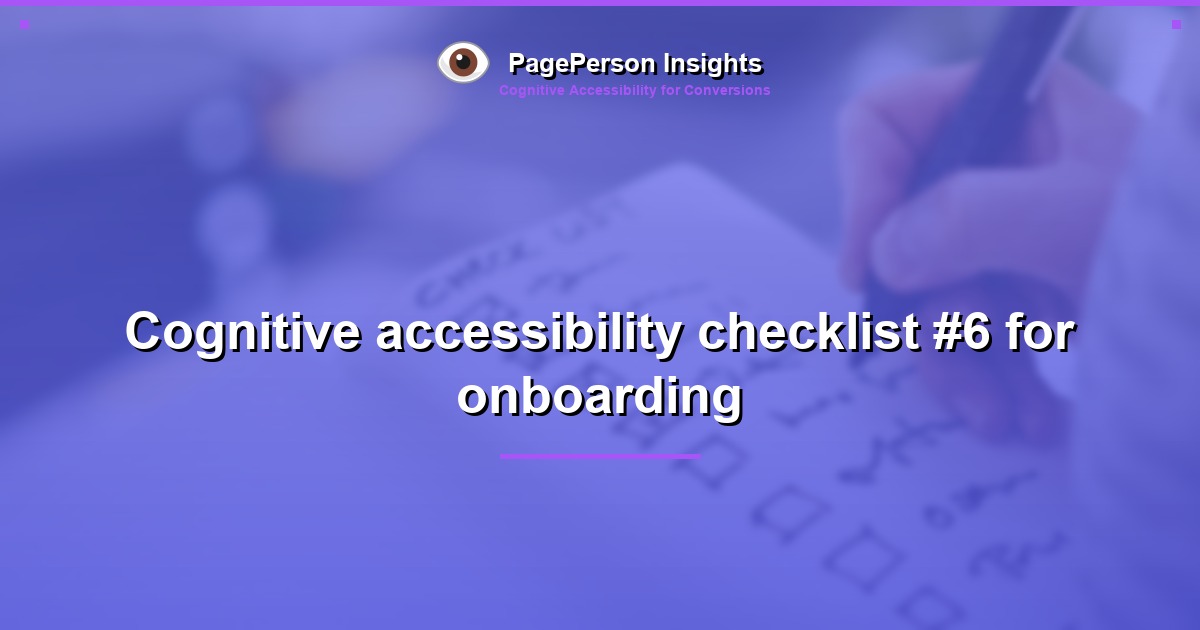 Cognitive accessibility checklist #6 for onboarding