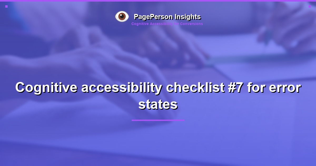 Cognitive accessibility checklist #7 for error states