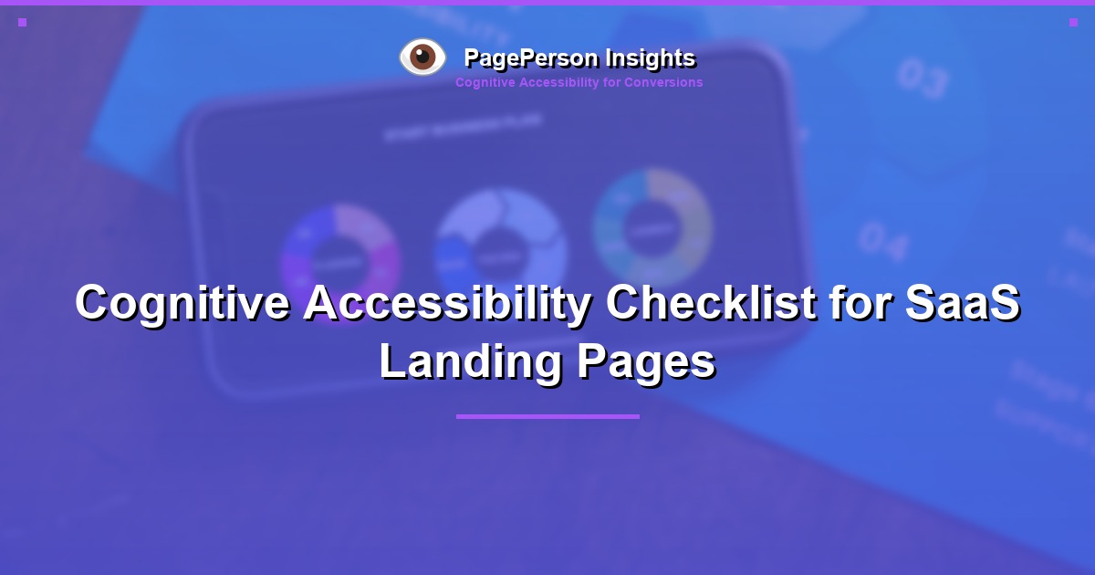 Cognitive Accessibility Checklist for SaaS Landing Pages