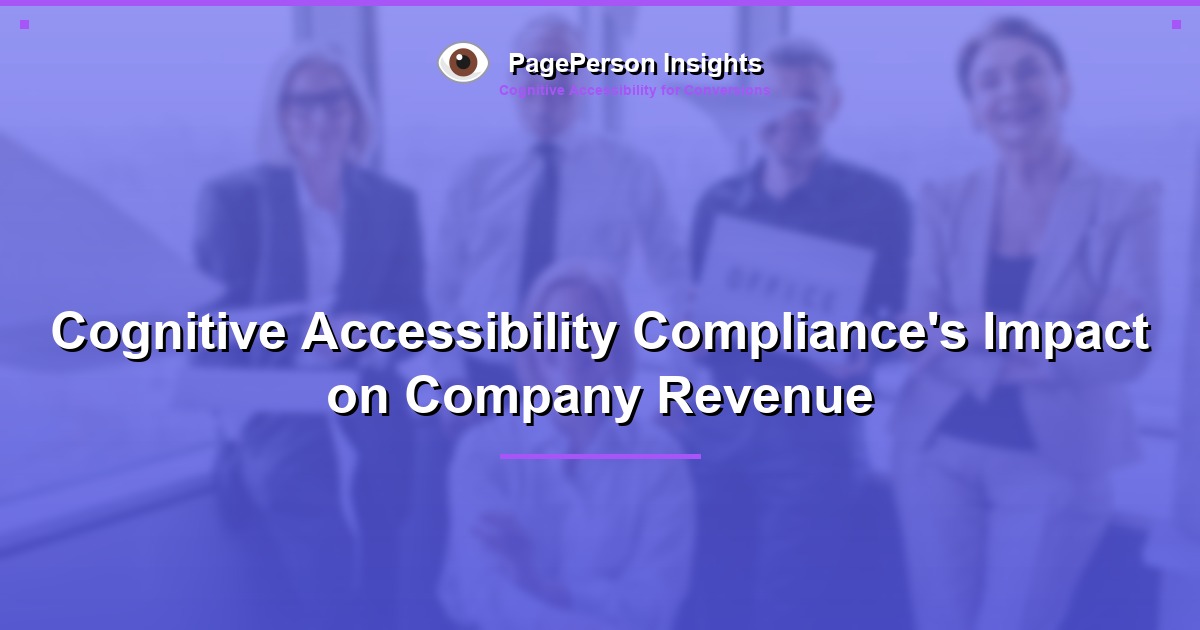 Cognitive Accessibility Compliance's Impact on Company Revenue