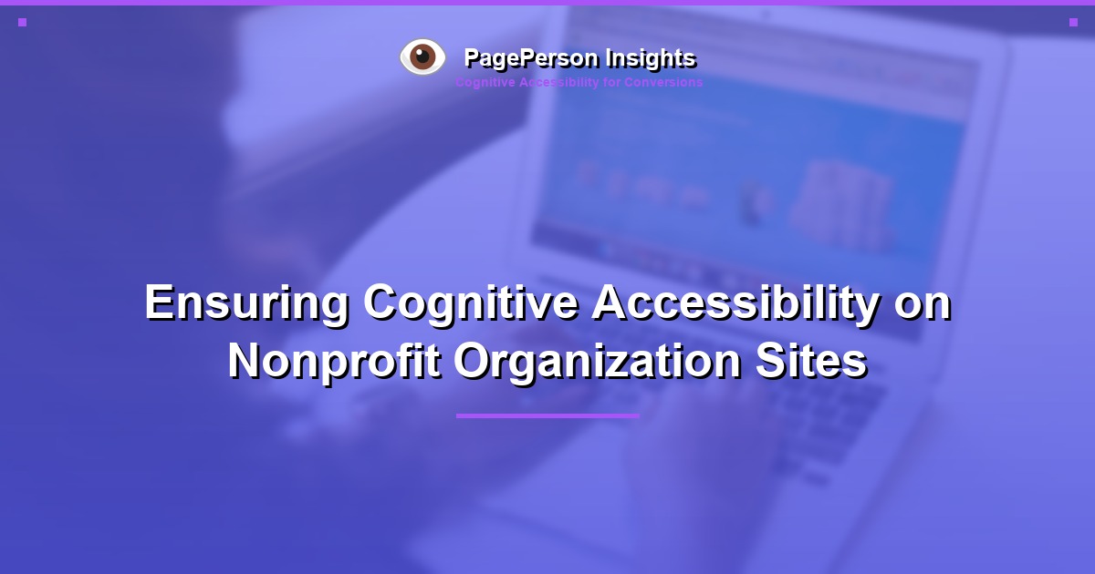 Ensuring Cognitive Accessibility on Nonprofit Organization Sites