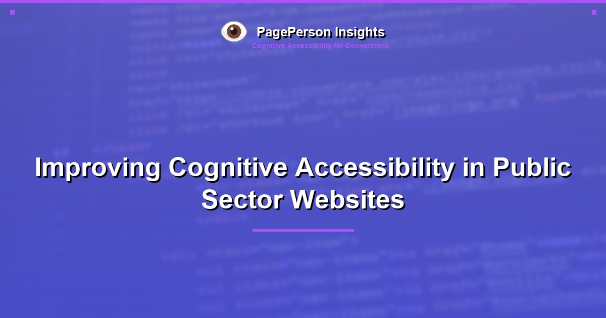 Improving Cognitive Accessibility in Public Sector Websites