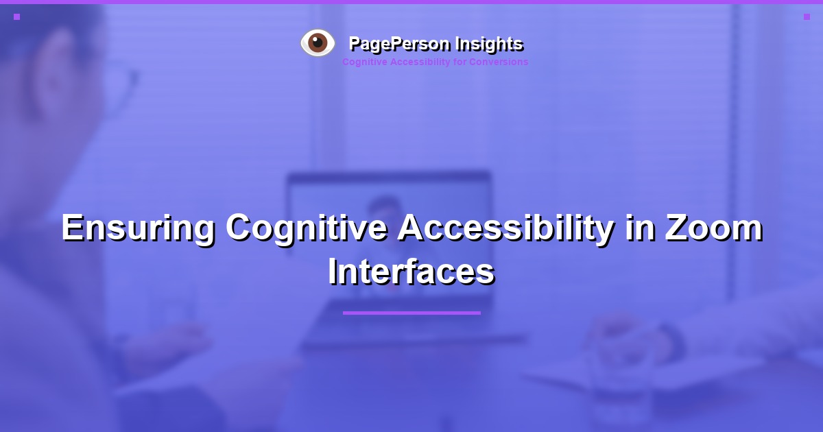 Ensuring Cognitive Accessibility in Zoom Interfaces