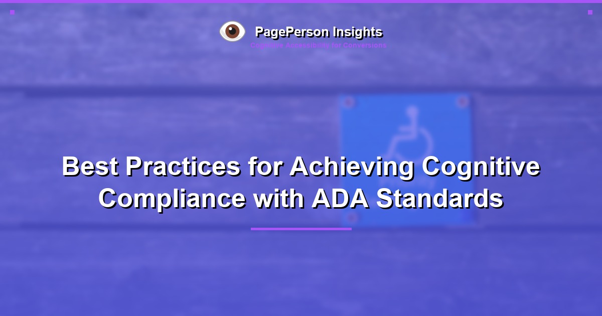 Best Practices for Achieving Cognitive Compliance with ADA Standards