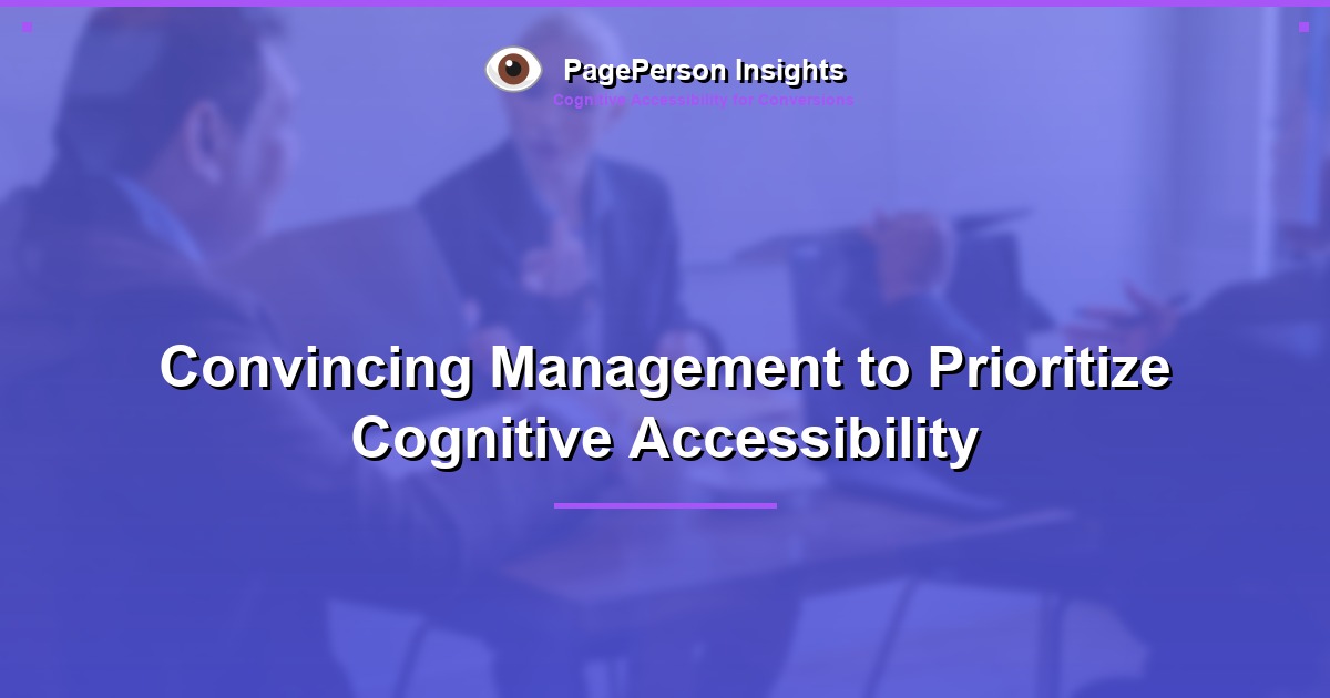 Convincing Management to Prioritize Cognitive Accessibility
