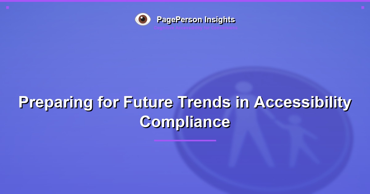 Preparing for Future Trends in Accessibility Compliance
