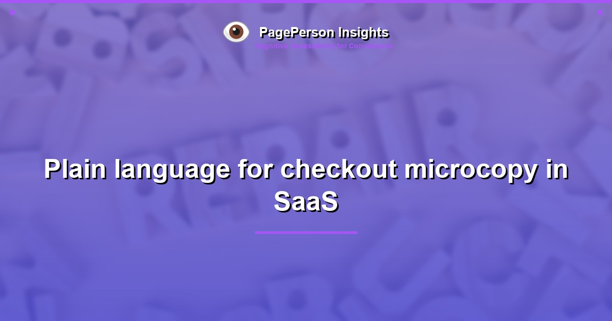 Plain language for checkout microcopy in SaaS