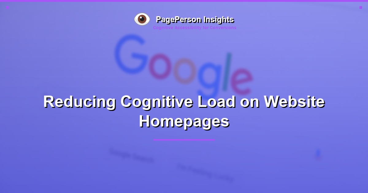Reducing Cognitive Load on Website Homepages