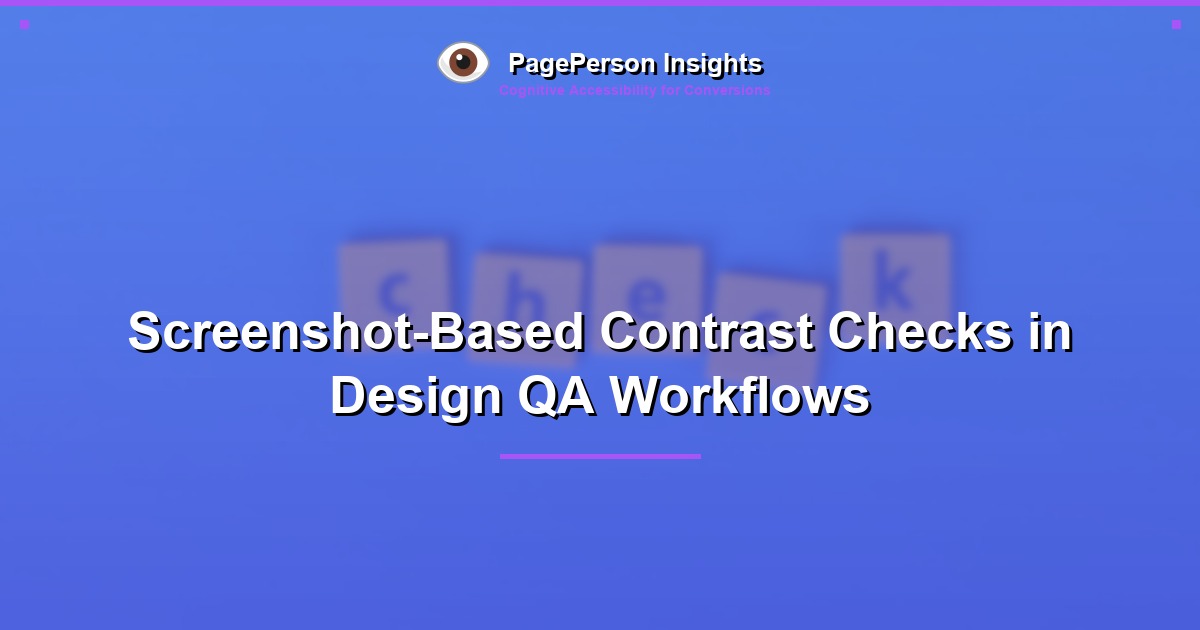 Screenshot-Based Contrast Checks in Design QA Workflows