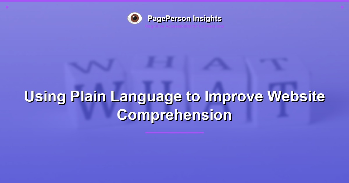 Using Plain Language to Improve Website Comprehension